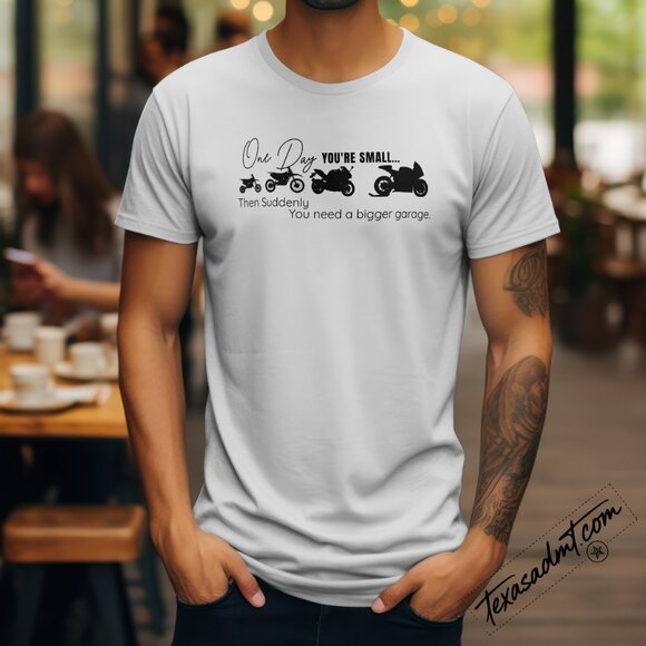 White Graphic Tee "One Day You're Small" Motorcycle Humor - Picture 2 of 2